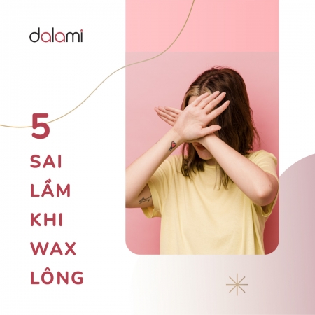 5 Sai lầm tuyệt đối không được mắc phải khi wax lông