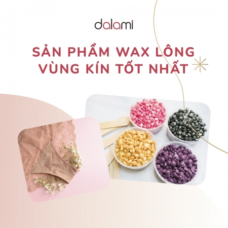 Sản phẩm wax lông vùng kín tốt nhất bạn không thể bỏ qua