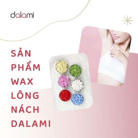 Top những sản phẩm wax lông nách được yêu thích nhất tại Dalami