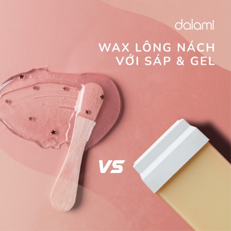 Cuộc chiến giữa wax lông nách bằng gel wax lông và sáp wax lông