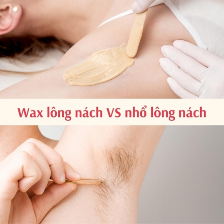 So sánh lợi & hại giữa nhổ lông nách và wax lông nách